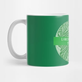 Liberty Is Dearer Than Gold Mug